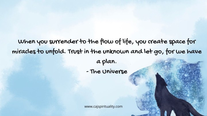 Letting Go And Trusting The Universe The Power Of Surrender